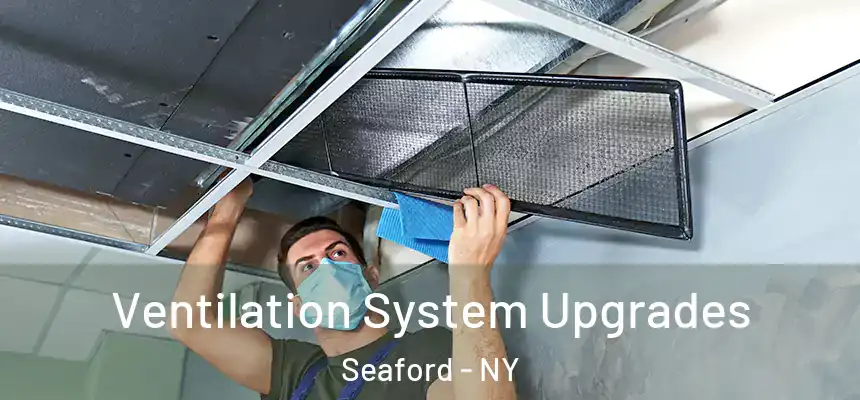  Ventilation System Upgrades Seaford - NY